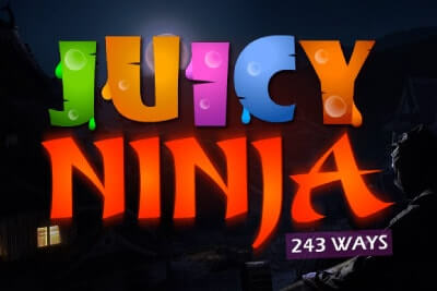 Juicy ninja