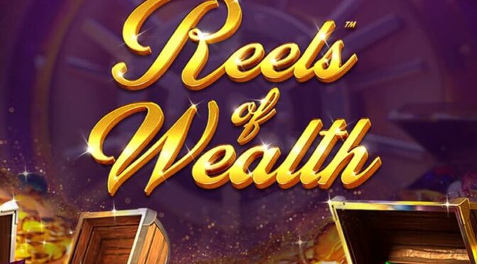 Reels of wealth