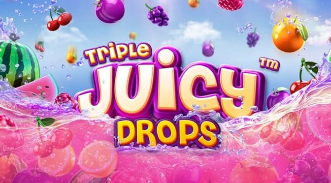 Triple juicy drops