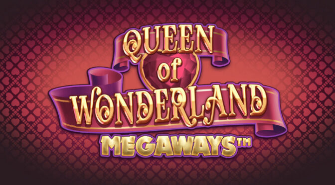 Queen of wonderland megaways