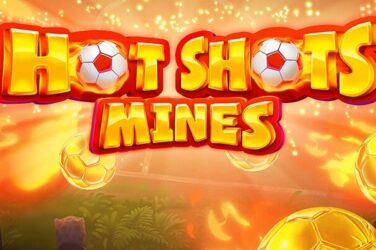 Hot shots mines