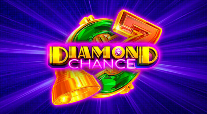 Diamond chance