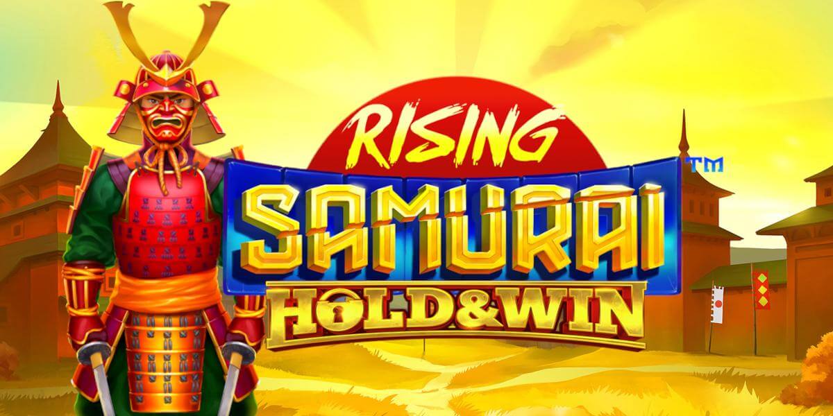 Rising samurai: hold & win