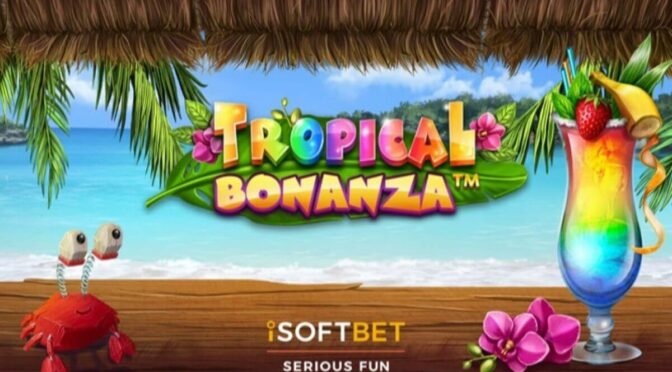Tropical bonanza