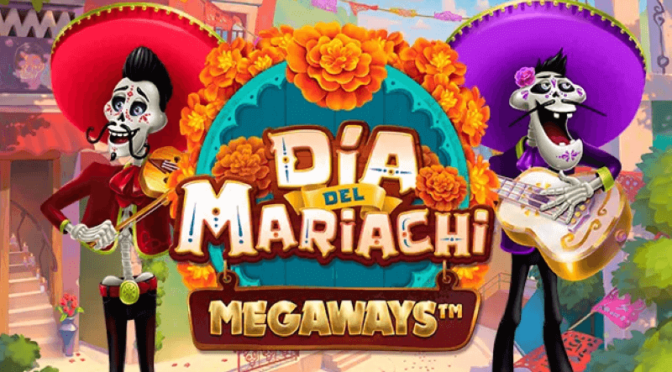 Dia del mariachi megaways