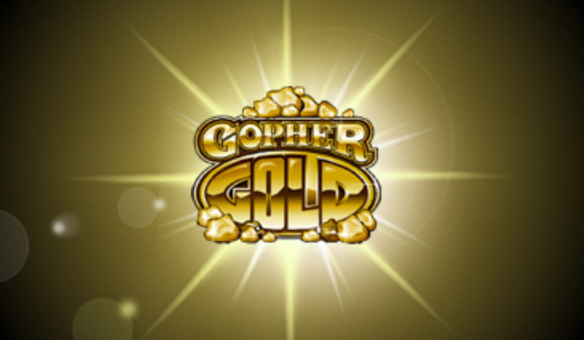 Gopher gold