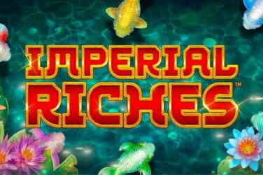 Imperial riches