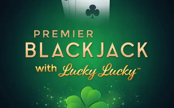 Premier blackjack with lucky lucky