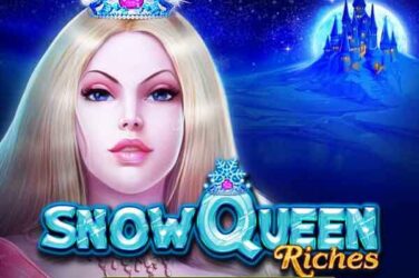 Snow queen riches