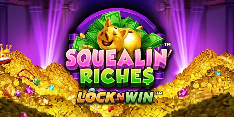 Squealin’ riches