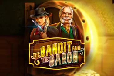 The bandit and the baron