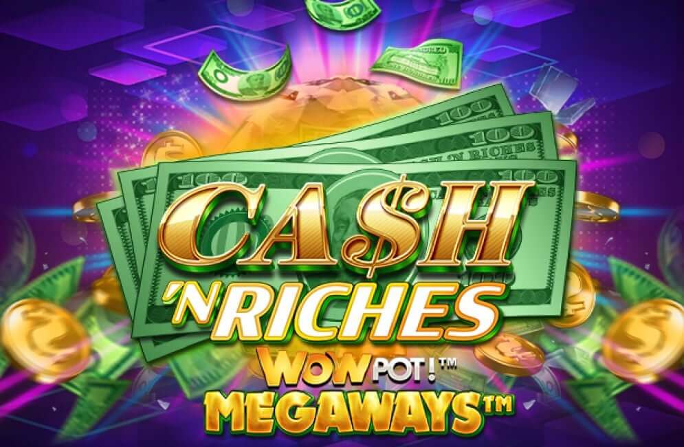 Cash ‘n riches wowpot megaways