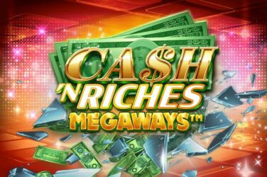 Cash 'n riches megaways