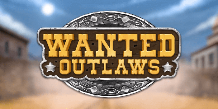 Wanted outlaws