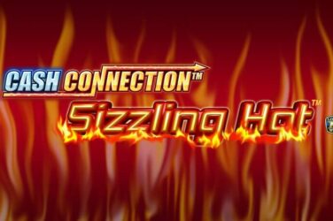 Cash connection - sizzling hot