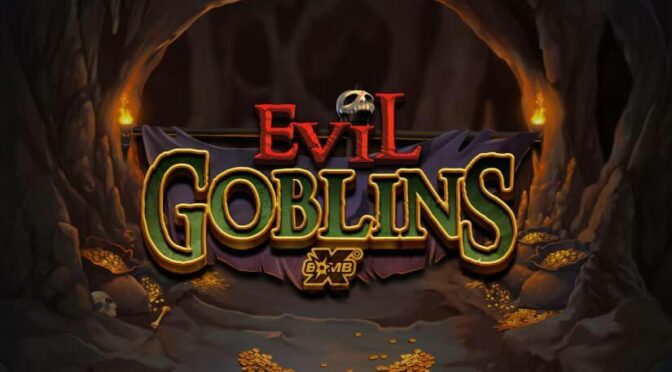 Evil goblins xbomb