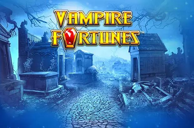 Vampire fortunes