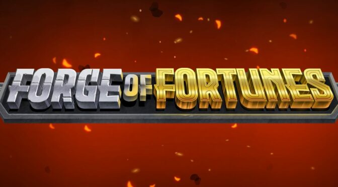 Forge of fortunes