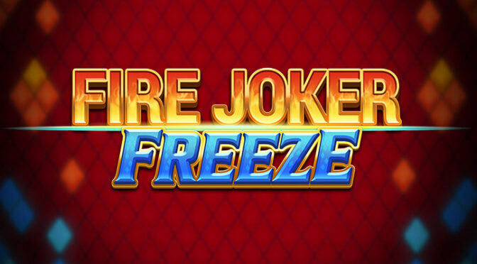 Fire joker freeze