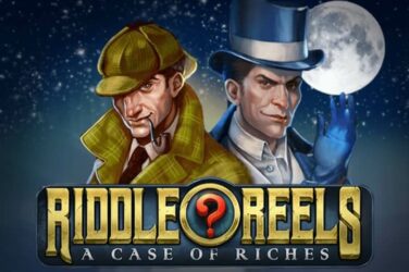 Riddle reels - a case of riches