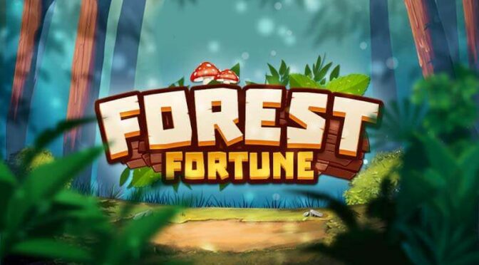 Forest fortune