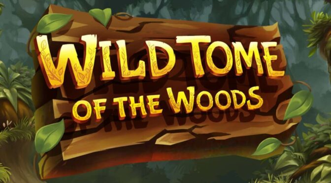 Wild tome of the woods