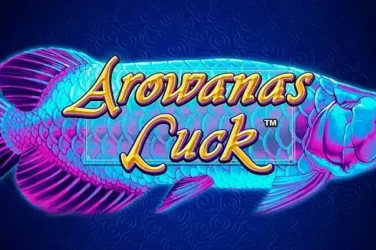 Arowanas luck