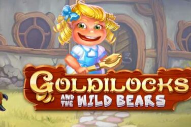 Goldilocks and the wild bears