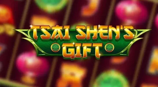 Tsai shens gift