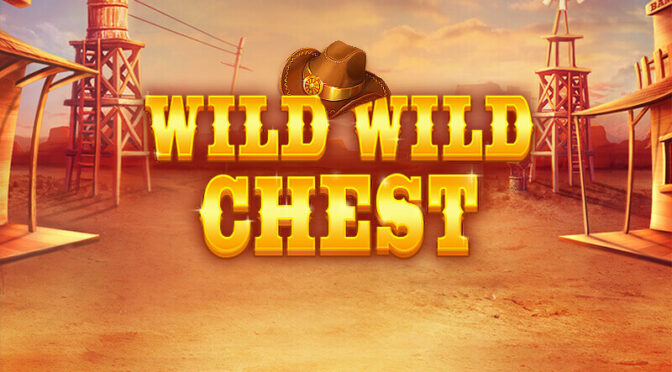 Wild wild chest