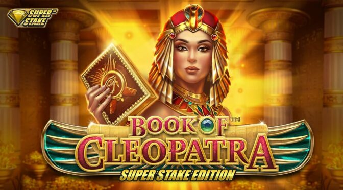 Book of cleopatra super stake edition