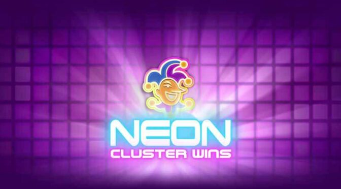 Neon cluster wins