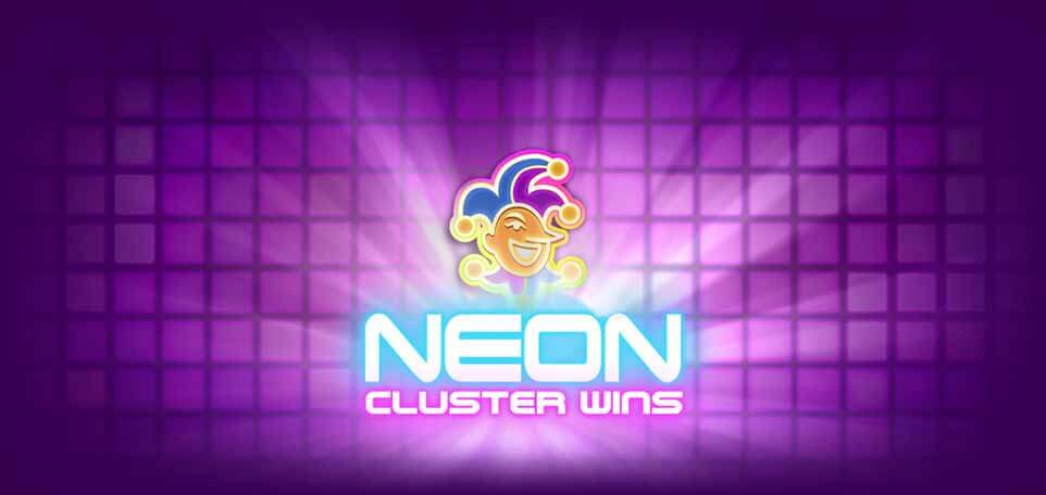 Neon cluster wins