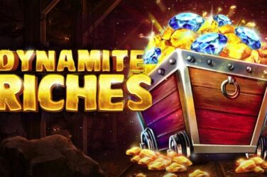 Dynamite riches