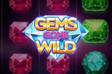 Gems gone wild