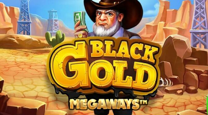 Black gold megaways