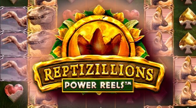Reptizillions power reels