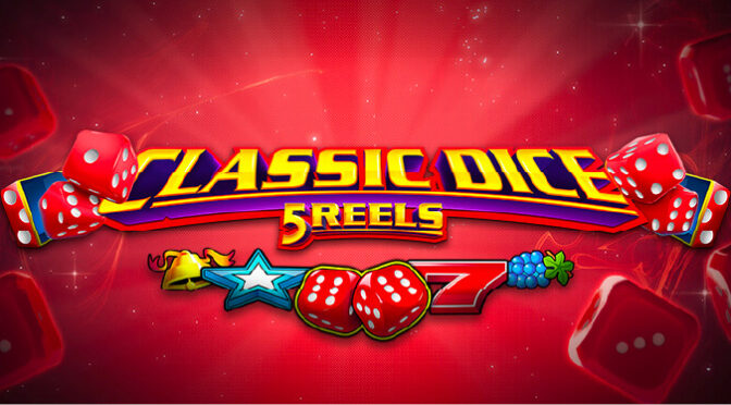 Classic dice 5 reels