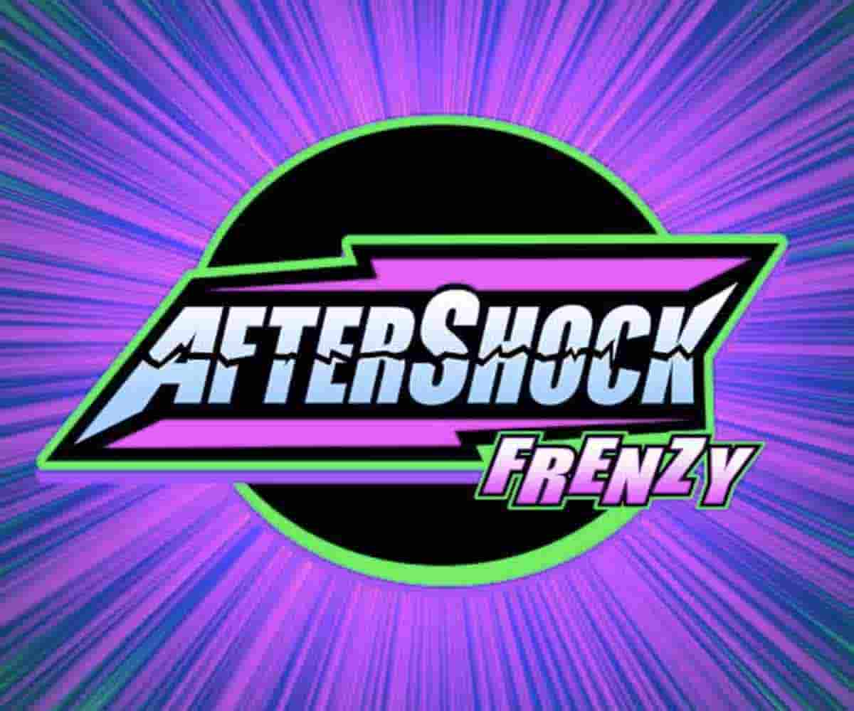 Aftershock frenzy