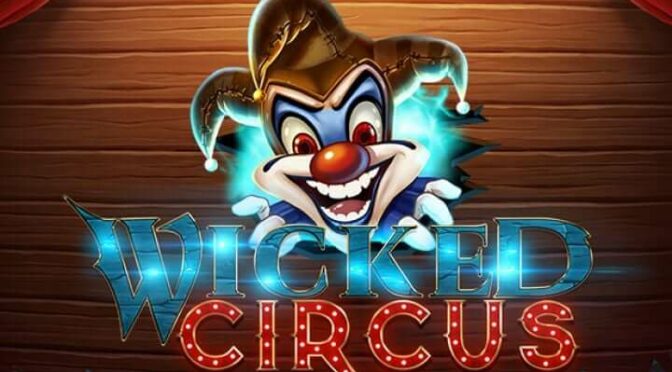 Wicked circus